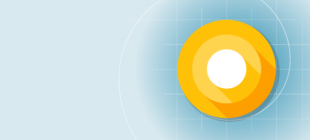 Android O Developer Preview, Android